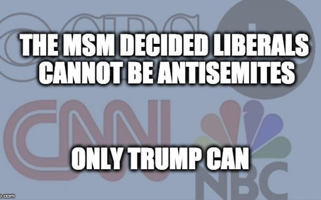 Stop The Nonsense! Trump Is Not An Anti-Semite