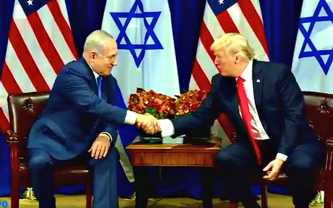 Israel’s Prime Minister has Nothing but Praise for President Trump