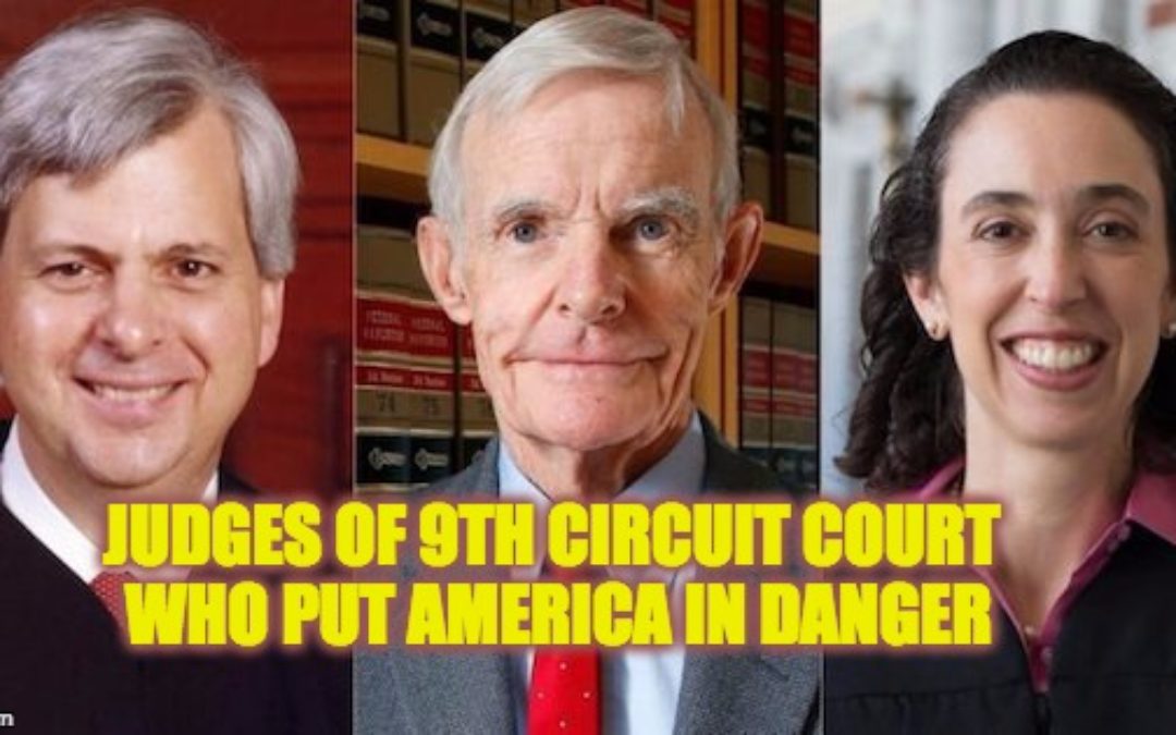 Ninth Circuit Court Stays Trump’s Immigration EO, Puts Americans In Danger