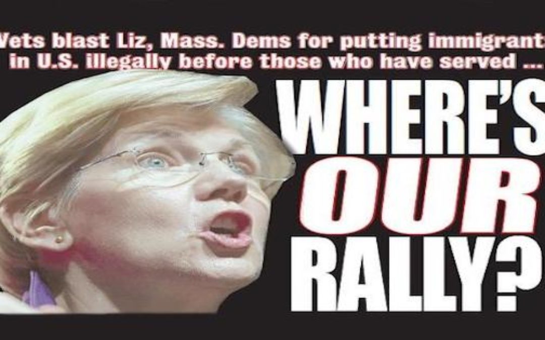 Vets Slam Elizabeth Warren For Prioritizing Illegal Aliens Over U.S. Veterans