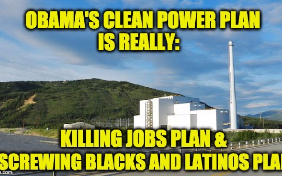 Trump’s Order Undoing Clean Power Plan Isn’t Anti-Environment: It’s Pro Jobs and Pro African/Hispanic-American