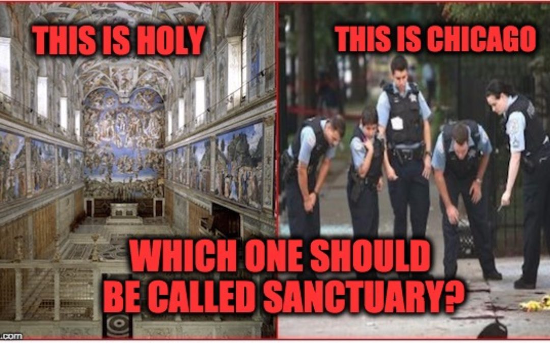Stop Calling Them Sanctuary Cities- Aiding and Abetting Criminals is NOT Holy!