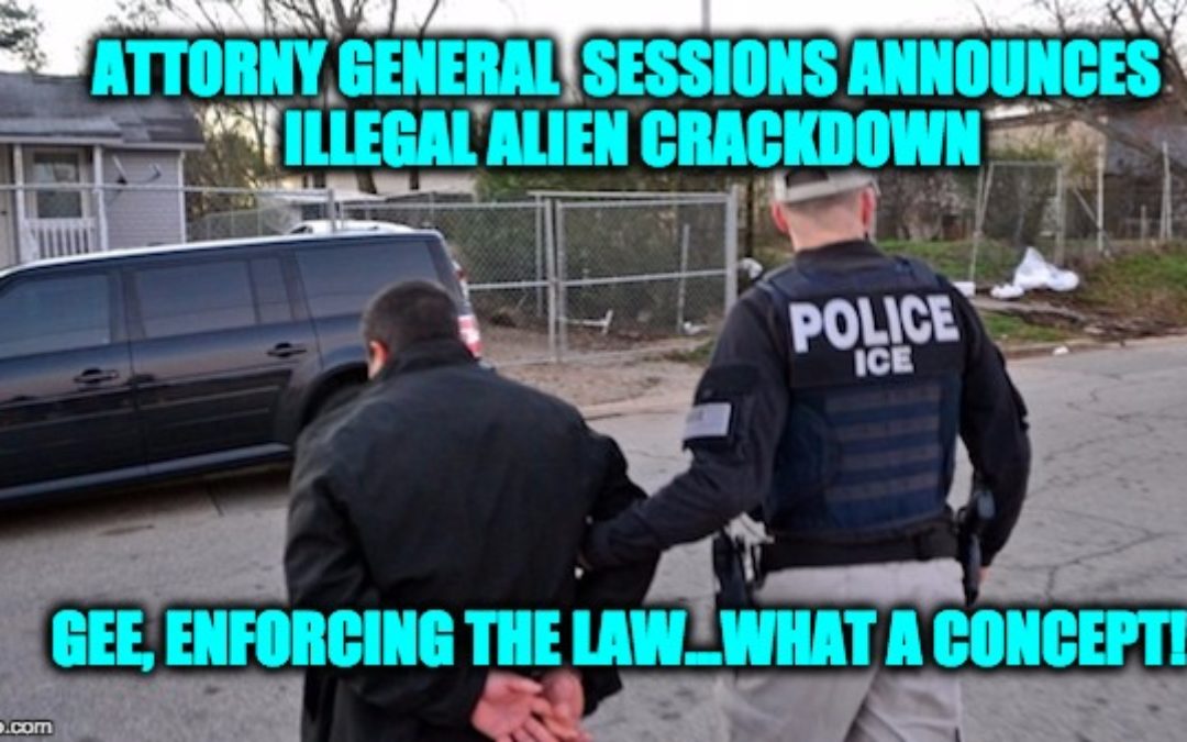 Attorney General Jeff Sessions Announces Illegal Alien Crack Down