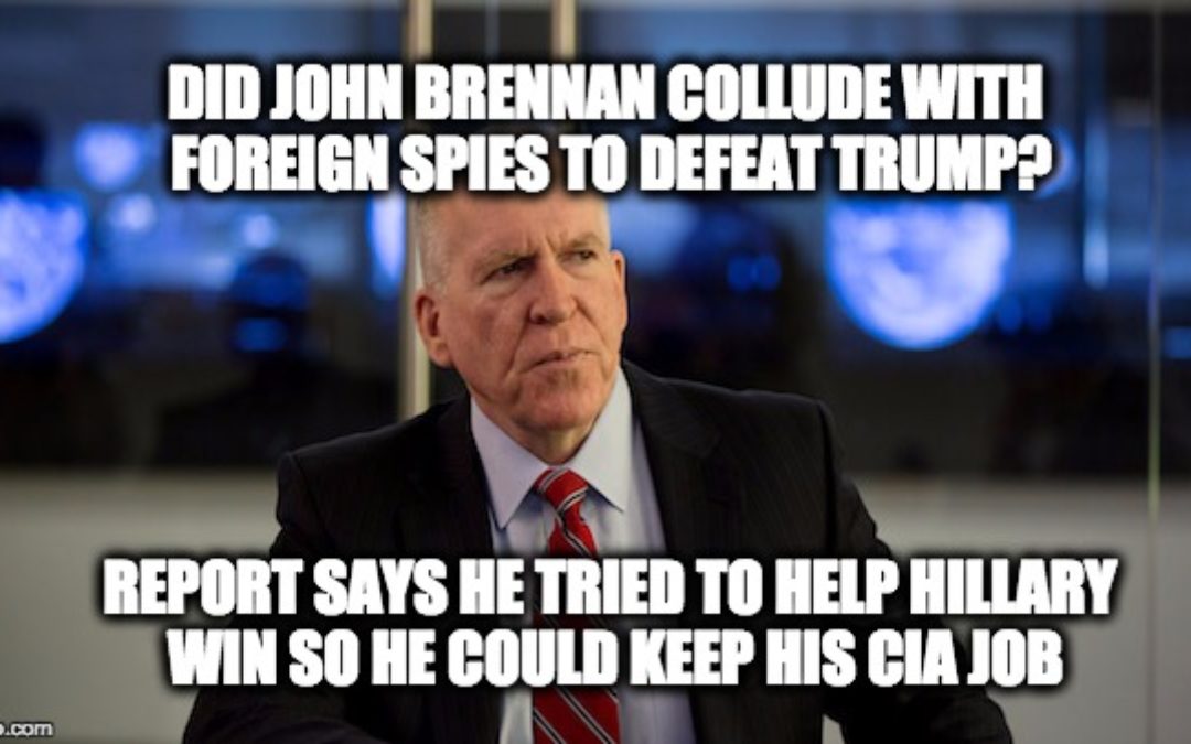 Report: Obama CIA Chief John Brennan Was Behind Trump-Russia Rumors