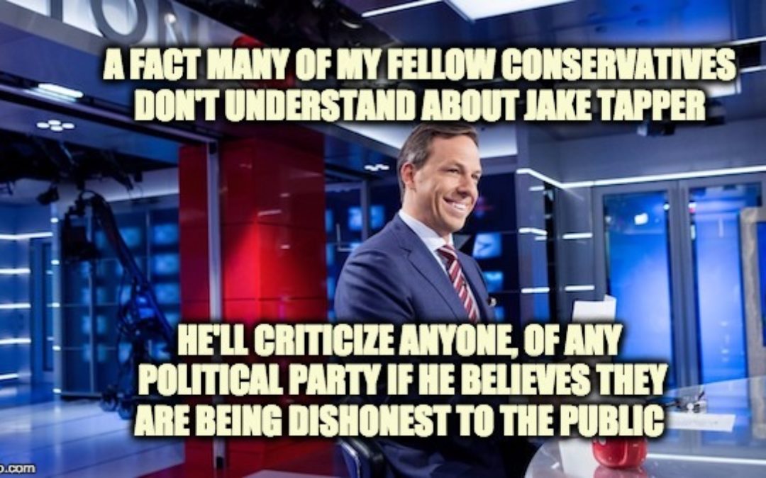 Fair And Balanced From Jake Tapper (As Usual)