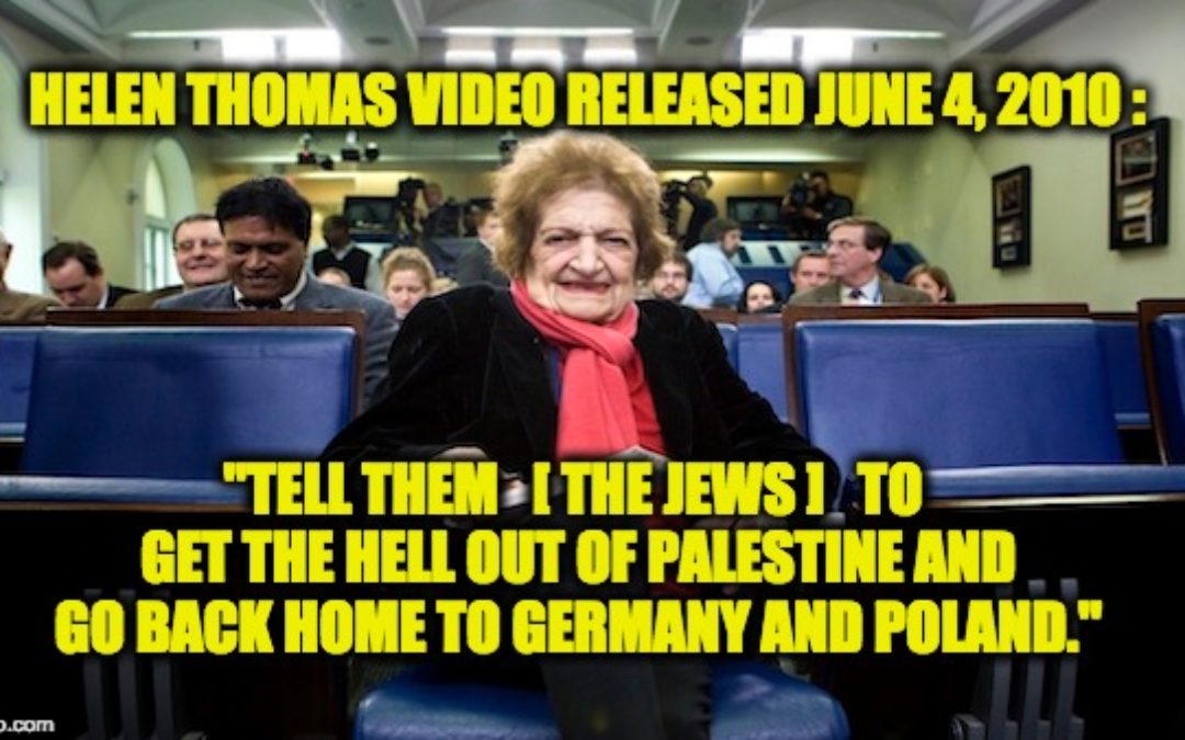 Flashback: Taking Down Helen Thomas June 4th 2010, The MSM Still Ignores The Truth