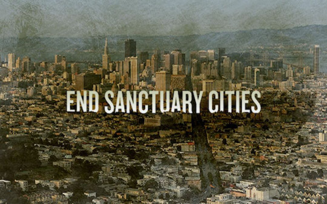 Sanctuary Cities: Time for a Showdown
