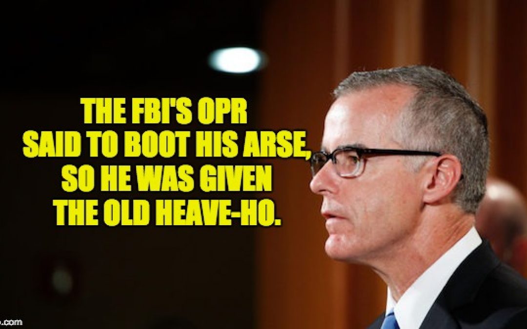 Fighting The Corrupt Obama Cronies Lies About The McCabe Firing