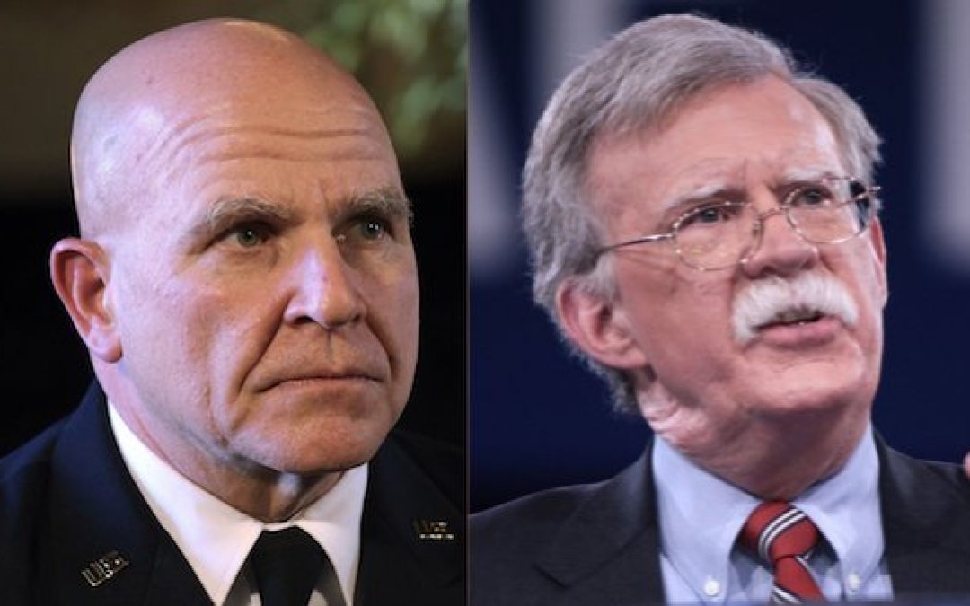 John Bolton Is A Great Choice To Replace General McMaster