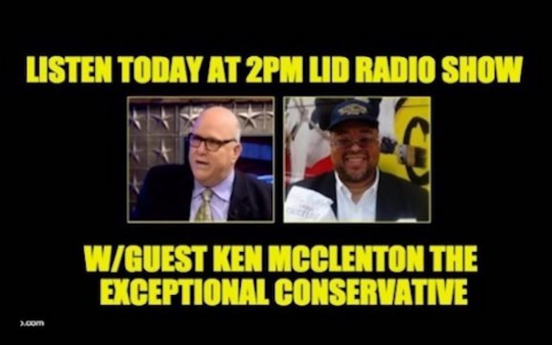 Today @ 2PM EDT: The Lid Radio Show W/Special Guest Ken McClenton