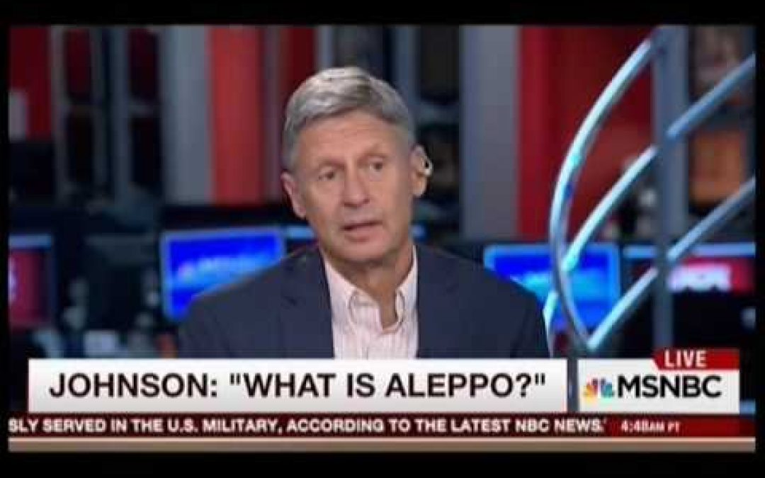 Libertarian Gary Johnson ‘What’s Aleppo?’