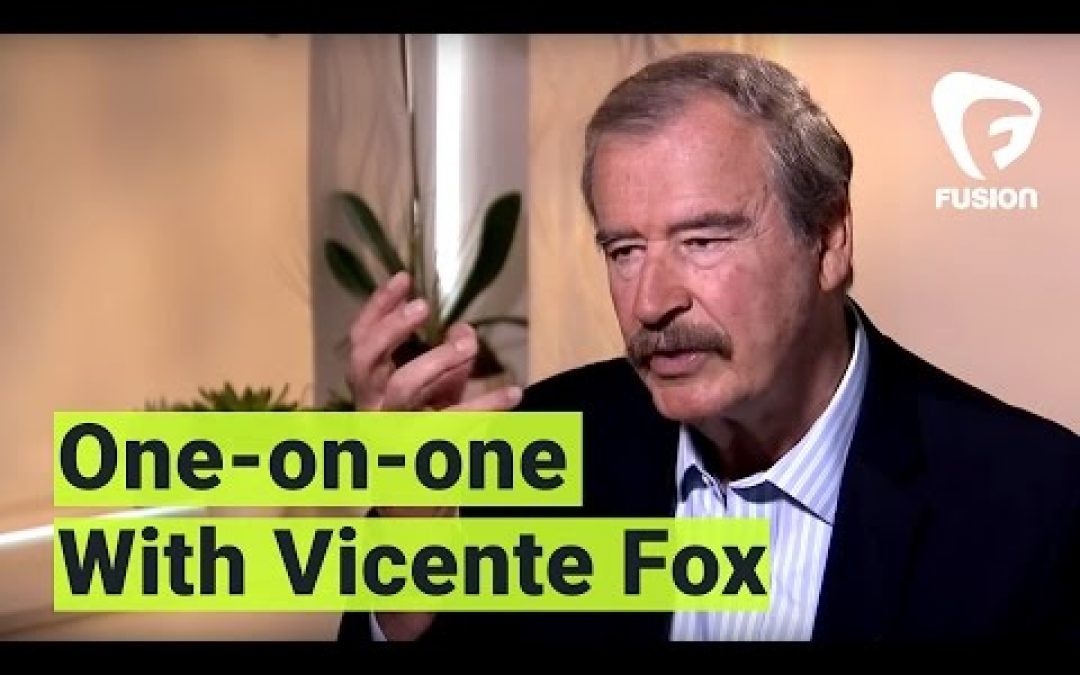 Ex-Mexican Pres. to Trump: We’re ‘Not Paying For That F***ing Wall