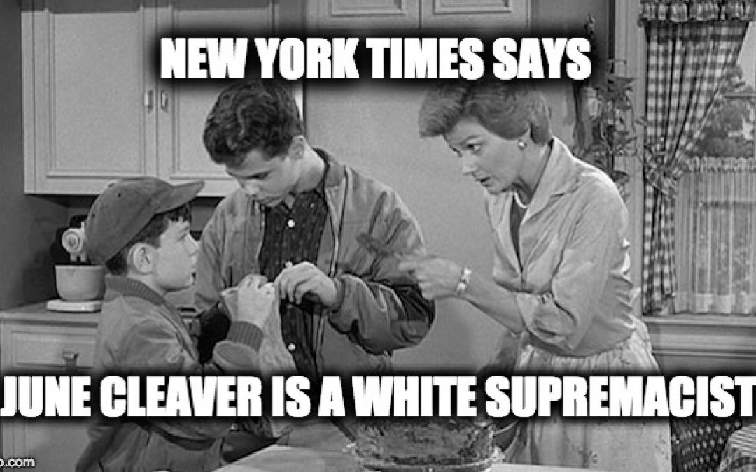 NY Times: Wanting to Be A Mother And Housewife Is White Supremacist
