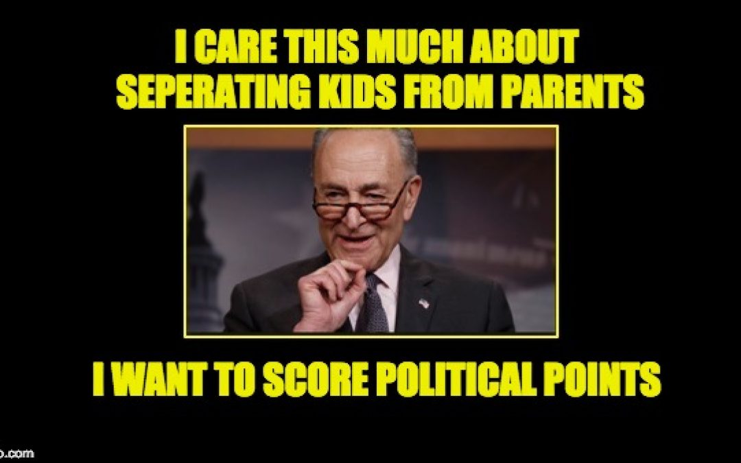 Chuck Schumer: I Don’t Give Damn About The Kids-Want To Score Political Points