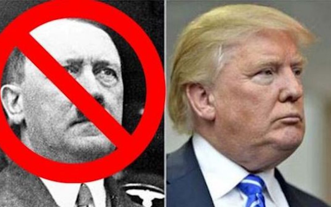 Trump- Nazi Comparisons Are Absurd, Inappropriate & Reflect An Ignorance of History