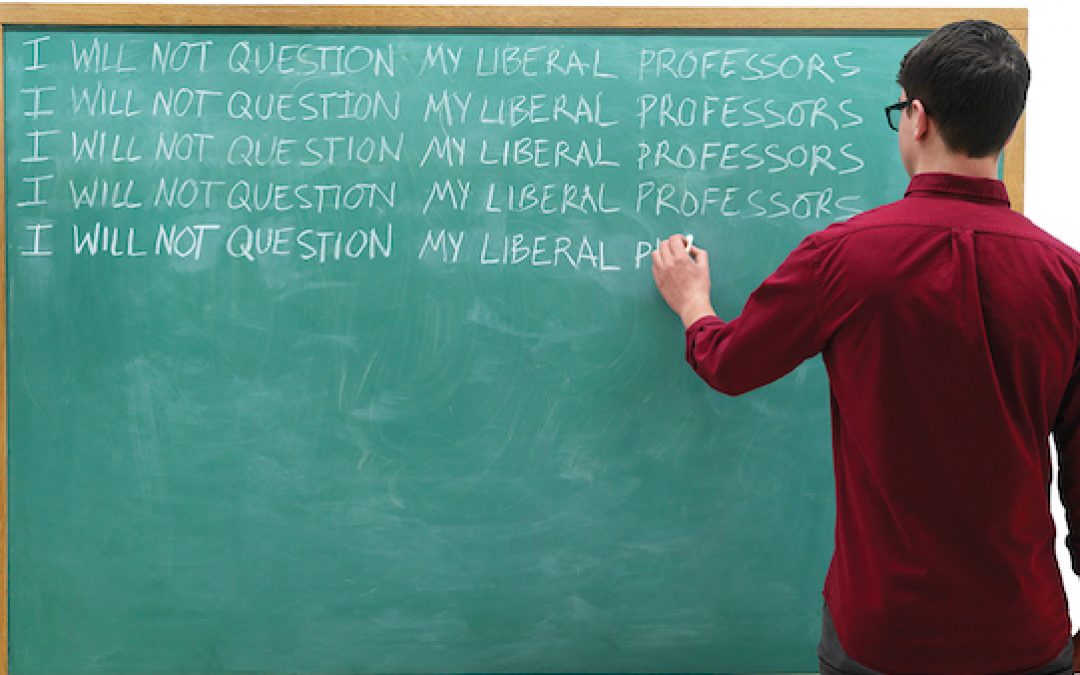 Today’s Professors Don’t Teach, They Indoctrinate Progressivism
