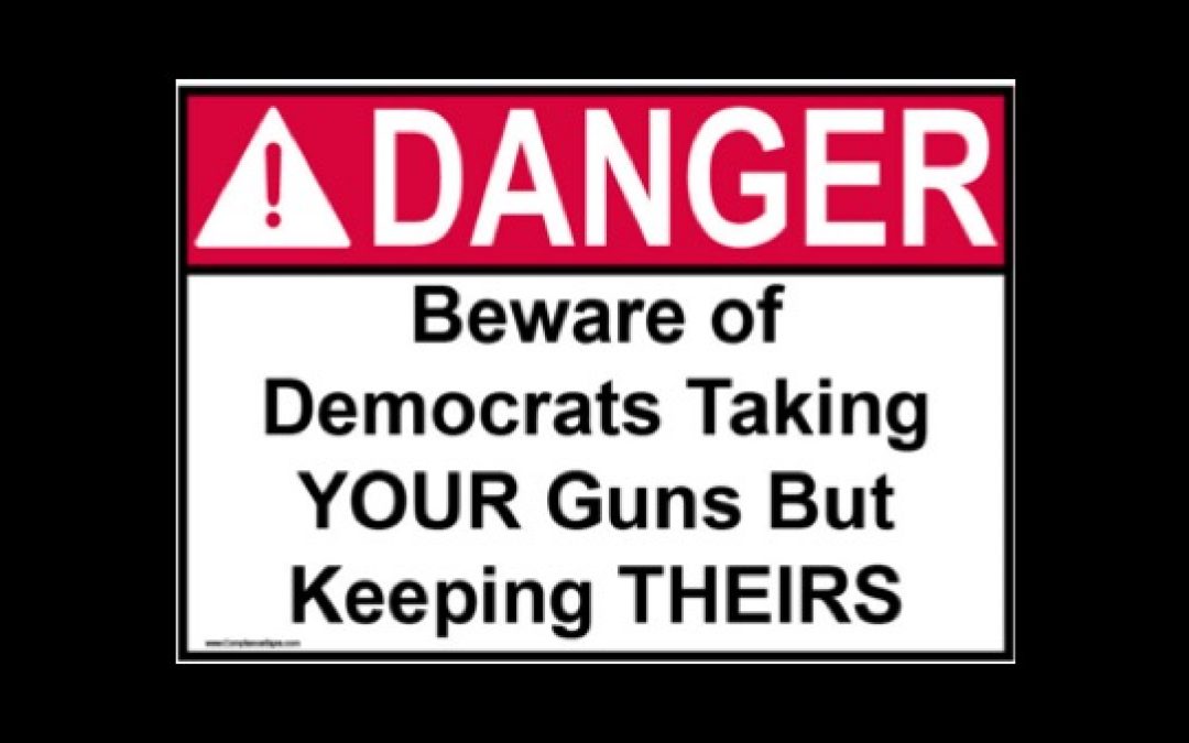 The Latest Democratic Party EXTREME Gun Hypocrisy