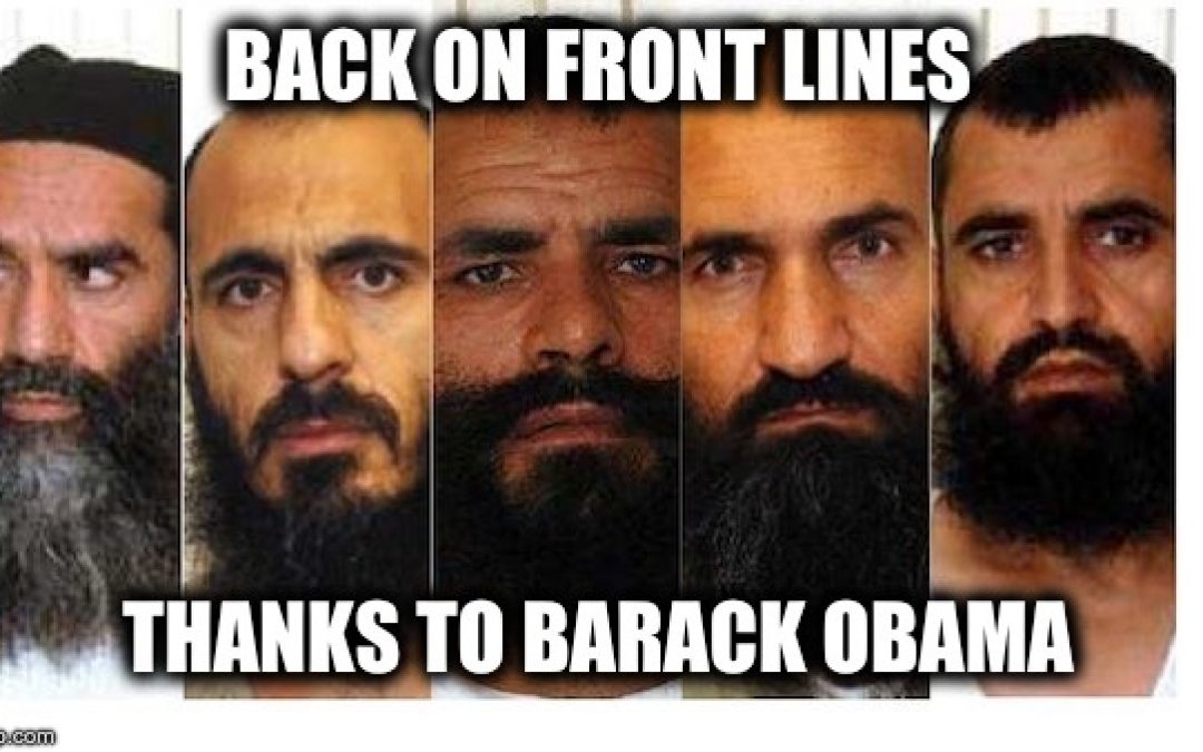 New Report: All Five Terrorists Obama Exchanged For Traitor Bergdahl Have Returned to Terror