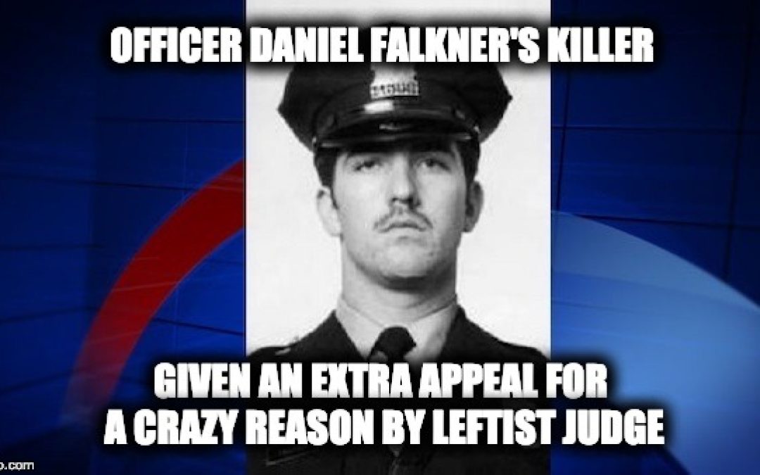 Judge Grants Officer Daniel Faulkner’s Killer An Extra Appeal For A Crazy Reason