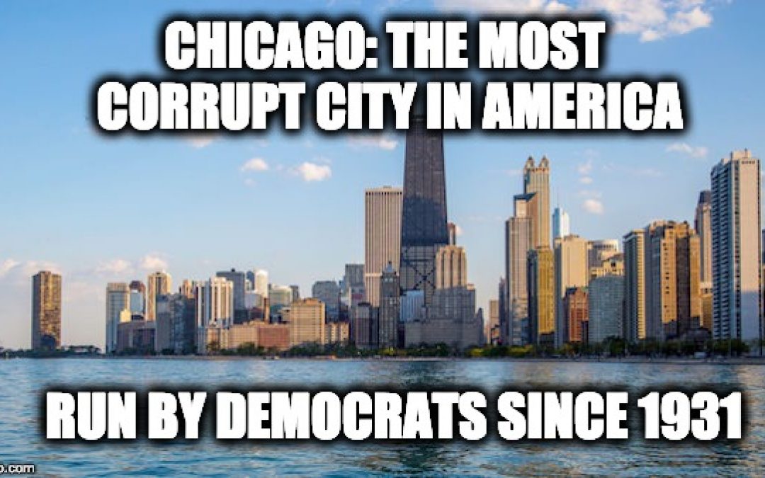 Congratulations Chicago: Named Most Corrupt City In America