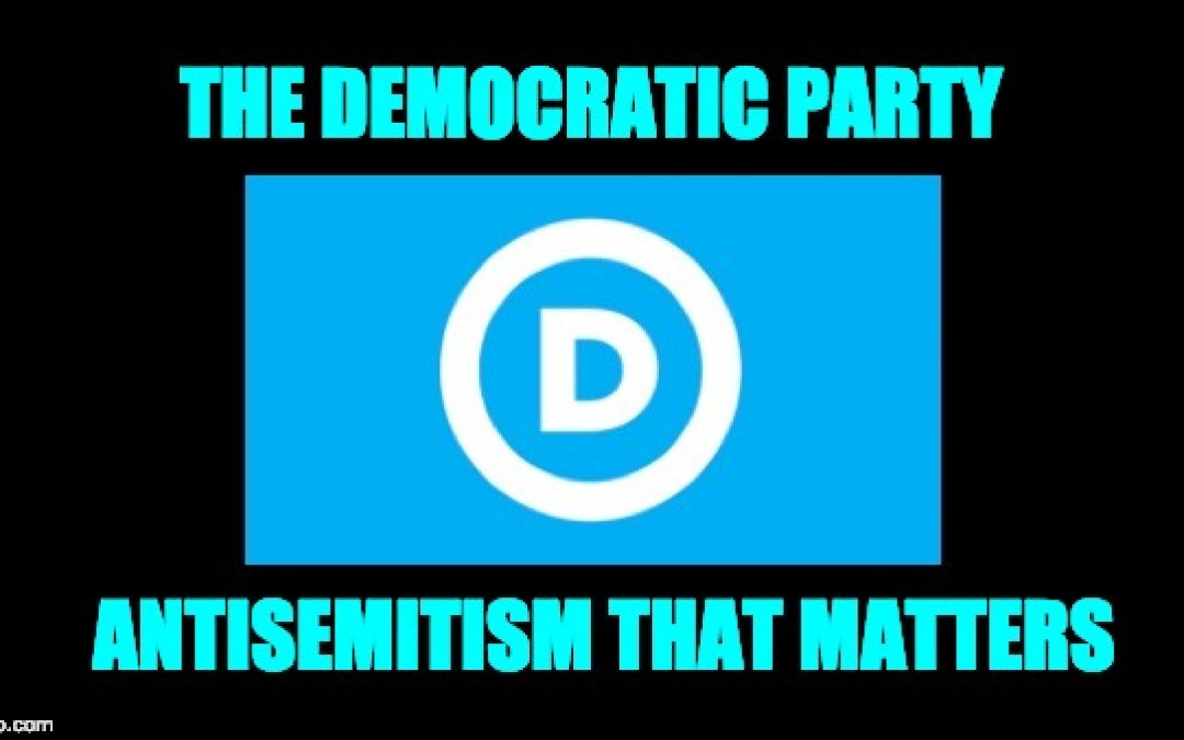 Media Is Hiding Fact That Rep. Omar Is A Tiny Part Of Democrat’s Jew-Hatred