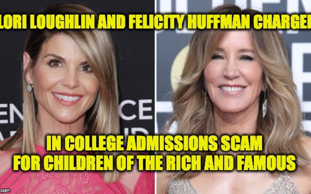 Famous Actresses Among 50 Charged In College-Admissions Scam For Rich Kids