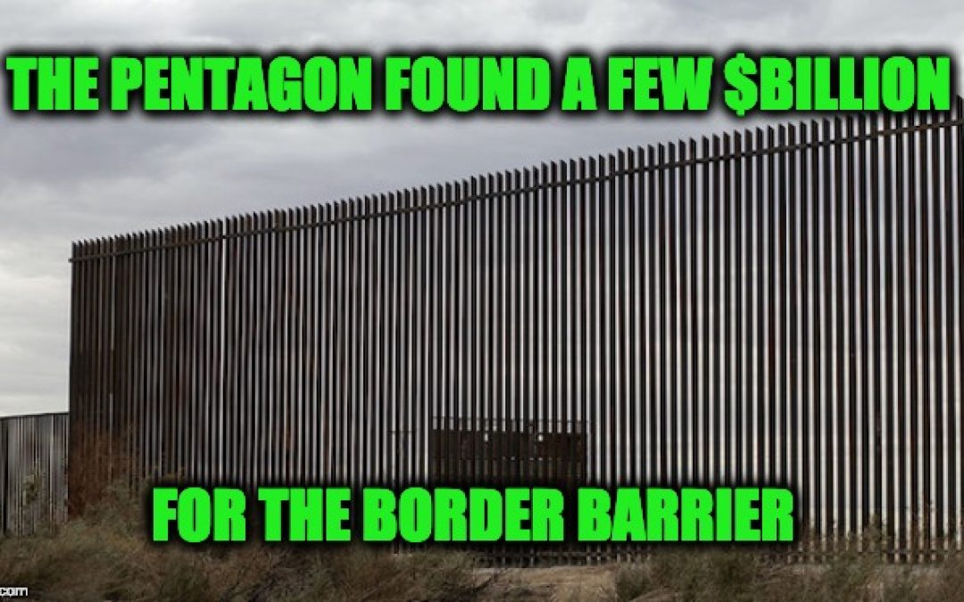 Pentagon Finds Almost $13 Billion For Border Barrier