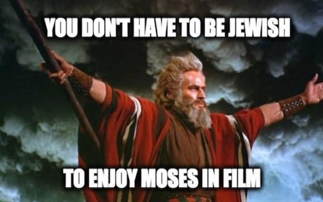 Making It Up To Moses Here Are Fourteen Movie Moseses