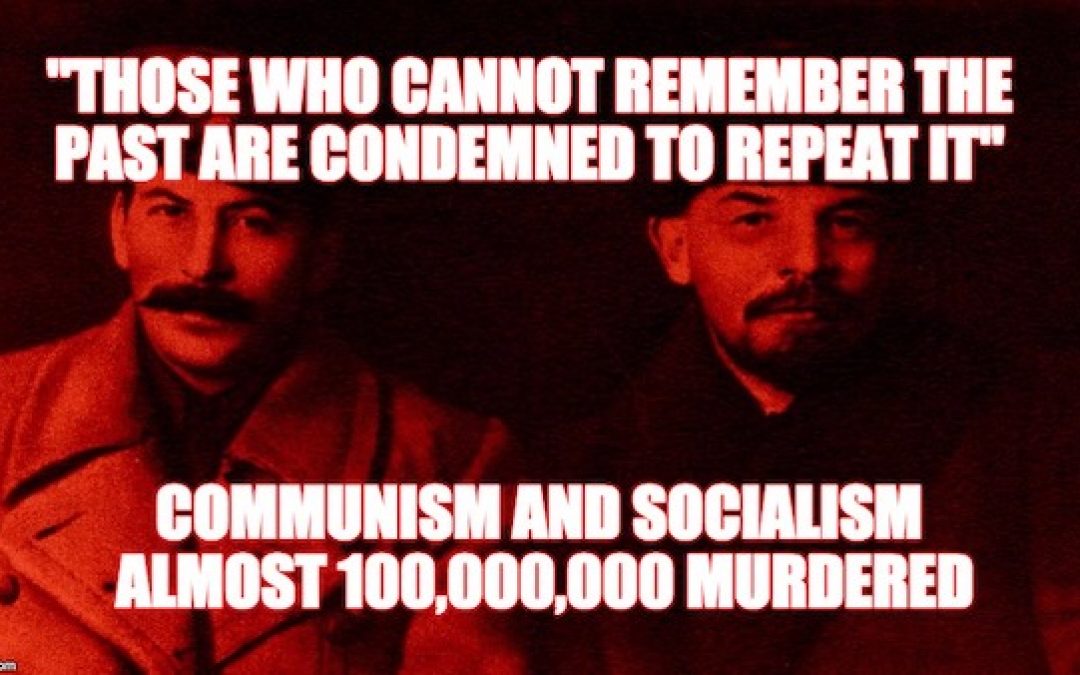 On May 1st We Should Remember The Horrors Of Communism And Socialism