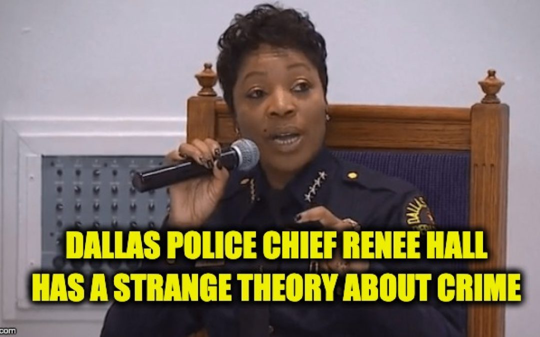 Dallas Police Chief Says Violent Felons Are ‘Forced To Commit Violent Acts’ By Society