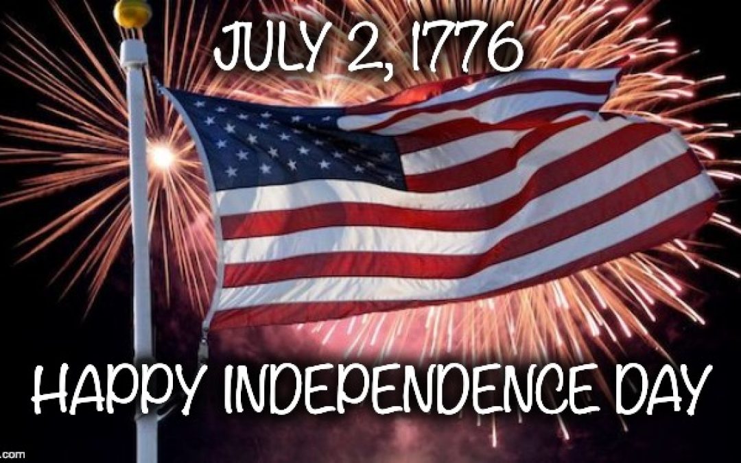 July 2nd Is The REAL Independence Day
