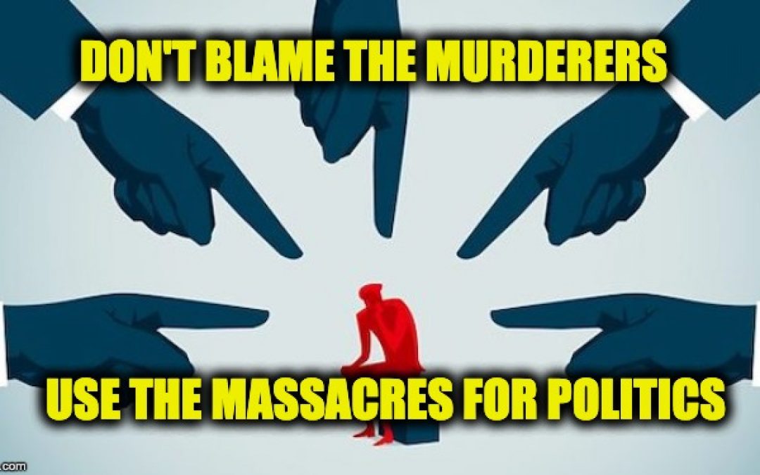 And The Blame For The Mass Shootings Goes To…