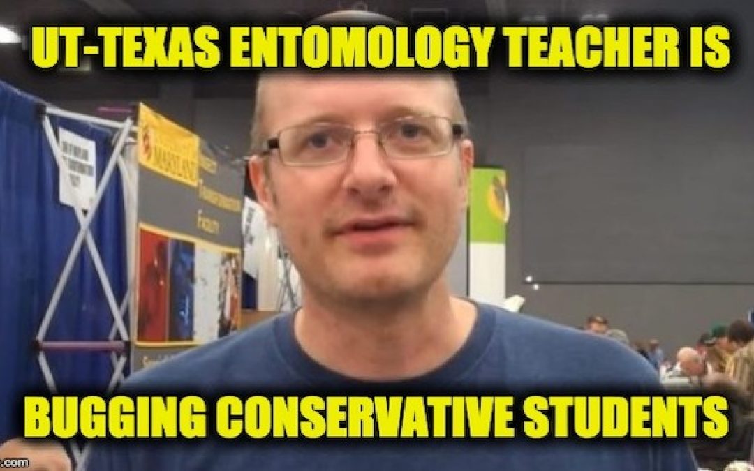 Conservative UT-Austin Students Threatened W/ Doxing And Liberal Prof. Hatred Of Trump Supporters