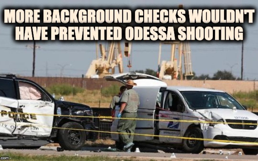 Odessa Shooting: Proof That Criminals Don’t Follow Gun Laws