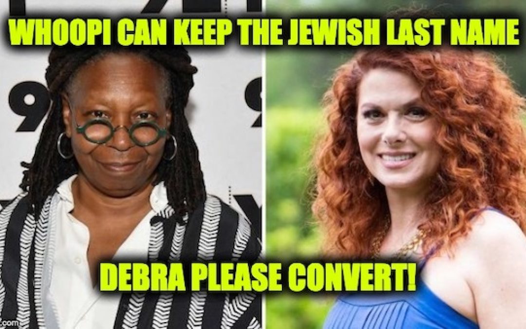 Whoopi Rips Debra Messing: She Can Now Keep The Jewish Last Name