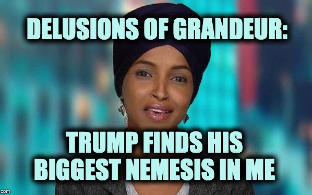 Rep Omar: I Am Trump’s Biggest Obstacle