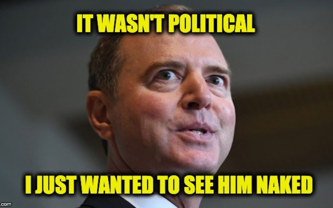Adam Schiff Hit With Ethics Complaint For Trying to Obtain Naked Photos of Trump