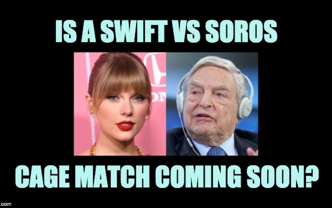 Socialist Vs. Socialist? Taylor Swift Blasts George Soros For Exploiting Her Music