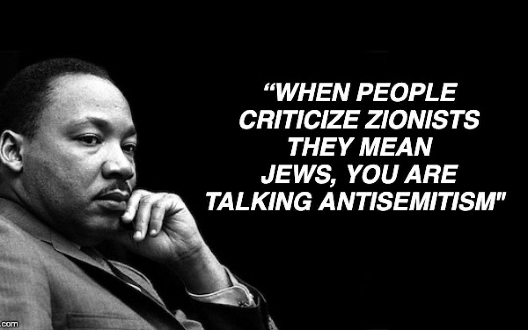 The Rev. Dr. Martin Luther King Jr. Was A Zionist
