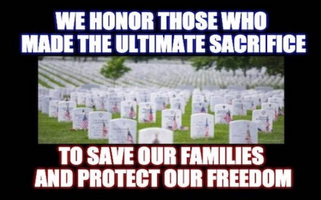 On Memorial Day Remember Those Who Gave Their Lives To Protect America
