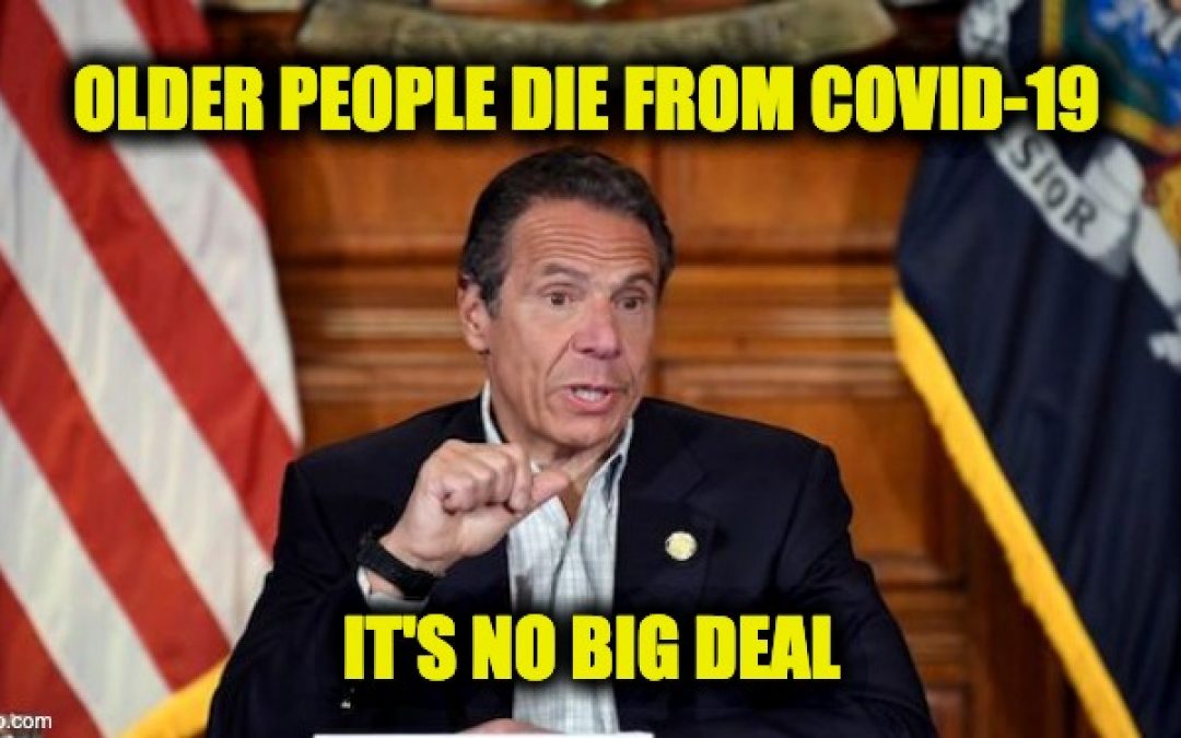 Cuomo on Nursing Home Deaths: Hey, Old People Die It’s Not A Crime