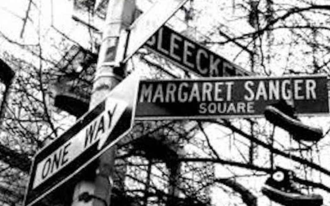 Hey Radical-Leftists, Try Targeting White Supremacist Margaret Sanger Statues & Honors