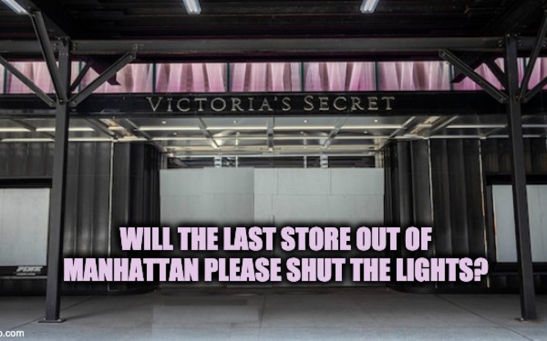 NYC’S New Normal? Retail Chains Abandon Manhattan Because It’s ‘Unsustainable’