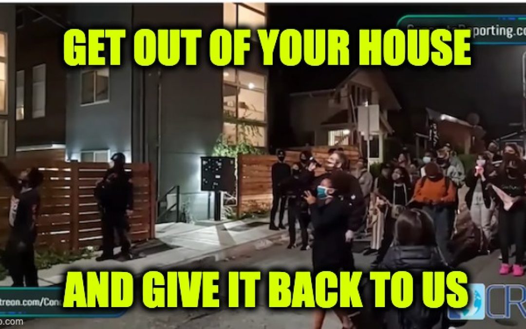 Seattle BLM Demand White People Move-Give Their Homes To Black People (Video)