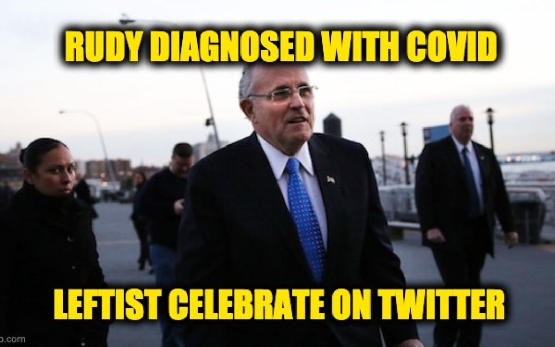 Rudy Giuliani Has COVID-19: Leftists Celebrate ‘No One Deserves It More’