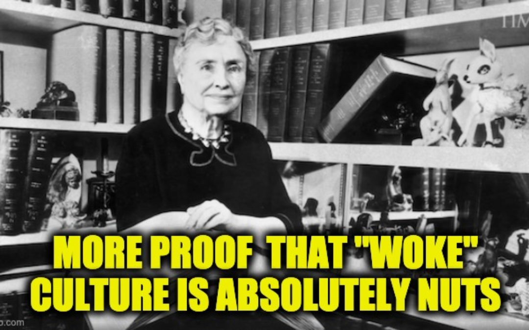 Time Mag. Liberal Says Helen Keller ‘Just Another Privileged White Person’