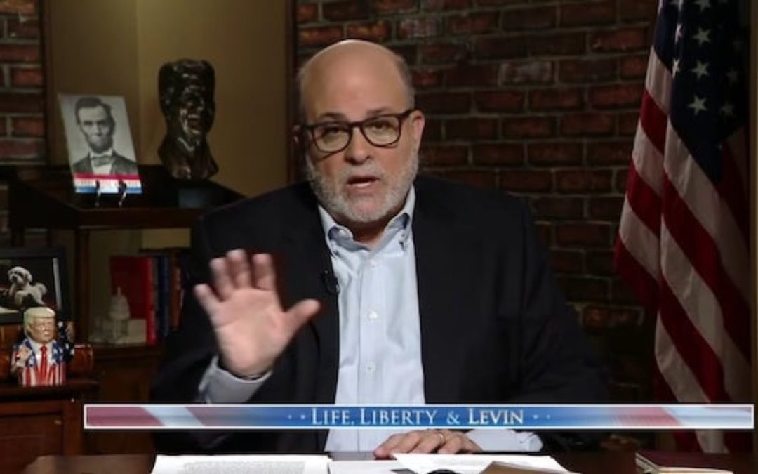Mark Levin Says ‘Wash. Post’ Never Confirmed that Cumulus Media Told Hosts to Drop Trump Talk