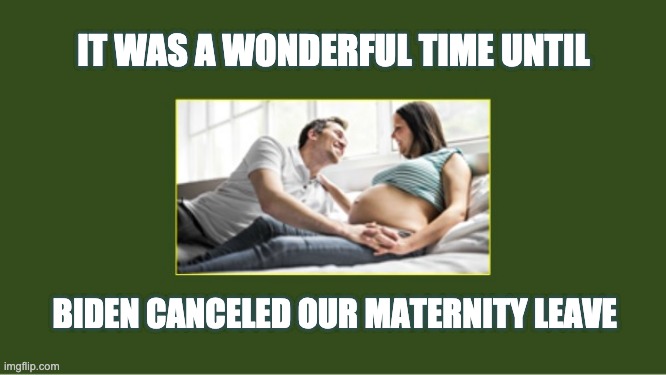 Biden cancels maternity leave