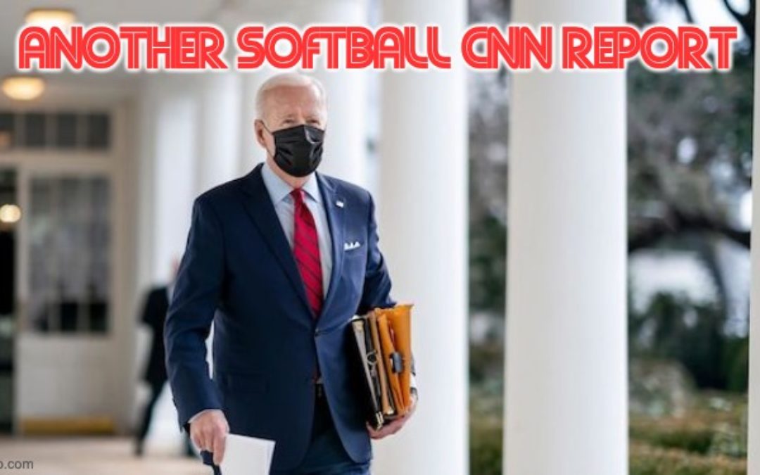Another Softball CNN Report: Biden Goes to Bed Early, Builds Fires In Oval Office Fireplace