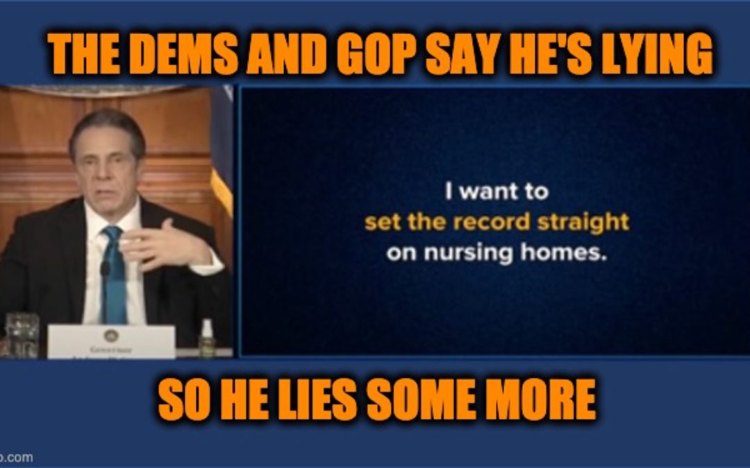 A Frazzled Governor Cuomo Says, “It’s A Lie To Say The Numbers Were Inaccurate”